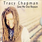 Give Me One Reason by Tracy Chapman