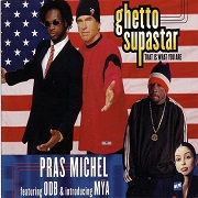 Ghetto Supastar by PRAS/MYA/ODB
