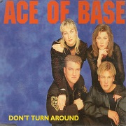 Don't Turn Around by Ace of Base