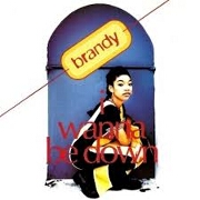 I Wanna Be Down by Brandy