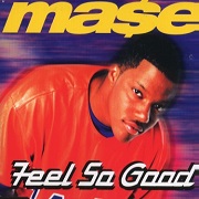 Feel So Good by Mase