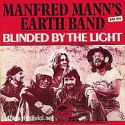 Blinded By The Light by Manfred Mann's Earthband