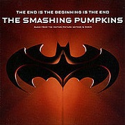 The End Is The Beginning Is . . . by Smashing Pumpkins