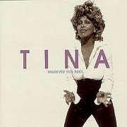 Whatever You Want by Tina Turner