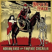Devil's Tale by Adrian Raso And Fanfare Ciocarlia