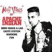 Nuff Vibes by Apache Indian