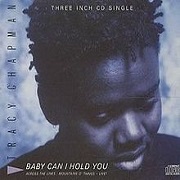 Baby Can I Hold You by Tracy Chapman