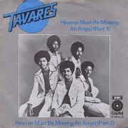 Heaven Must Be Missing An Angel by Tavares