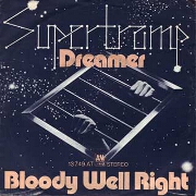 Bloody Well Right / Dreamer by Supertramp