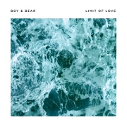 Limit Of Love by Boy And Bear