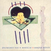 Promised You A Miracle by Simple Minds