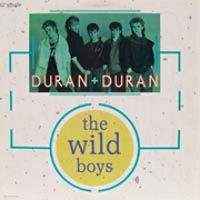 The Wild Boys by Duran Duran
