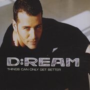 Things Can Only Get Better by D:ream