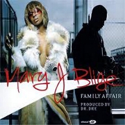 FAMILY AFFAIR by Mary J Blige