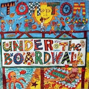 Under The Boardwalk by Tom Tom Club