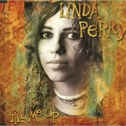 Fill Me Up by Linda Perry