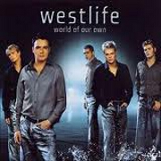 WORLD OF OUR OWN by Westlife