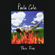 This Fire by Paula Cole