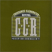Keep On Chooglin' by Creedence Clearwater Revival