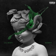 Never Recover by Lil Baby And Gunna feat. Drake