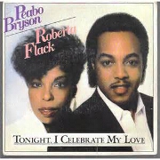 Tonight I Celebrate My Love by Peabo Bryson & Roberta Flack