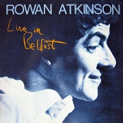 Live In Belfast by Rowan Atkinson