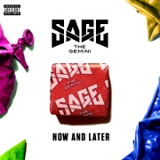Now And Later by Sage The Gemini