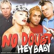 HEY BABY by No Doubt