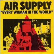 Every Woman In The World by Air Supply