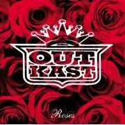 Roses by Outkast