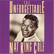 UNFORGETTABLE by Nat King Cole