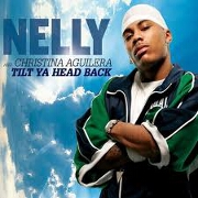 Tilt Ya Head Back by Nelly feat. Christina Aguilera