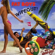 Wipeout by Fat Boys