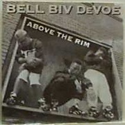 Above The Rim by Bell Biv Devoe