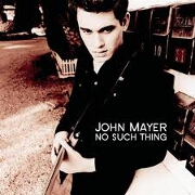 NO SUCH THING by John Mayer