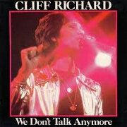 We Don't Talk Anymore by Cliff Richard