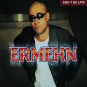 Don't Be Late by Ermehn