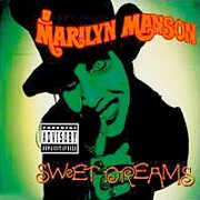 Sweet Dreams by Marilyn Manson