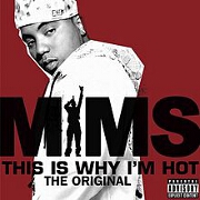 This Is Why I'm Hot by Mims