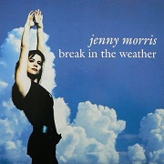 Break In The Weather by Jenny Morris