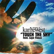 Touch The Sky by Kanye West feat. Lupe Fiasco
