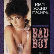 Bad Boy by Miami Sound Machine