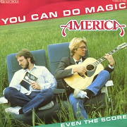 You Can Do Magic by America