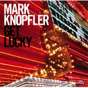 Get Lucky by Mark Knopfler