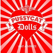 Wait A Minute by The Pussycat Dolls feat. Timbaland