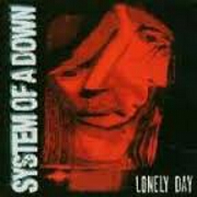 Lonely Day by System Of A Down