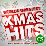 World's Greatest Xmas Hits 2012 by Christmas Hits Collective