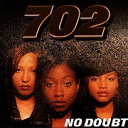 No Doubt by 702
