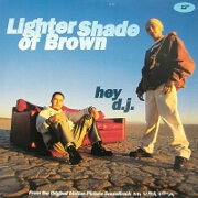 Hey Dj by Lighter Shade of Brown