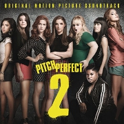 Pitch Perfect 2 OST by Pitch Perfect Cast